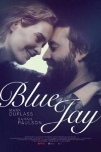 "Blue Jay" movie starring Mark Duplass and Sarah Paulson