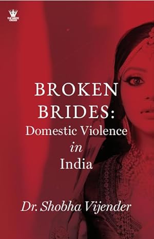 Broken Brides: Domestic Violence in India book cover