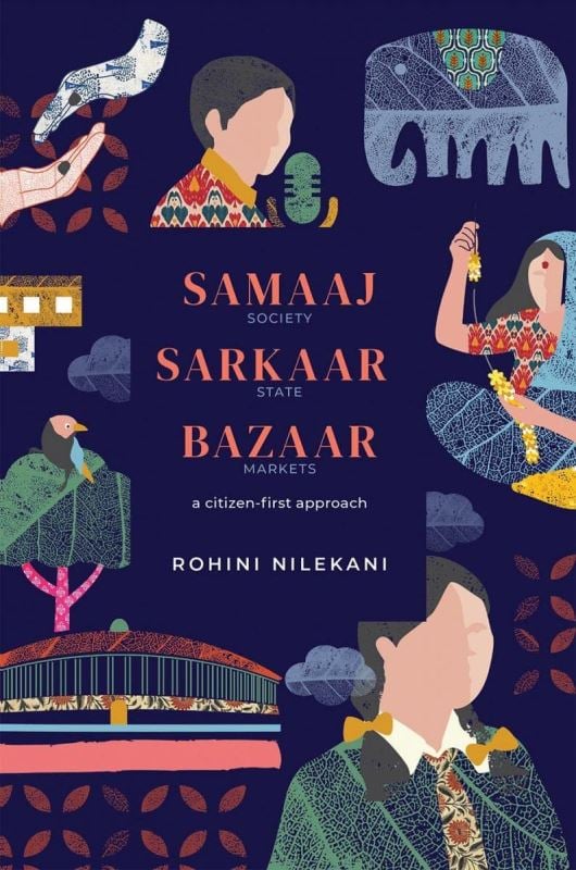 Cover of the book, Samaaj, Sarkaar, Bazaar a citizen-first approach