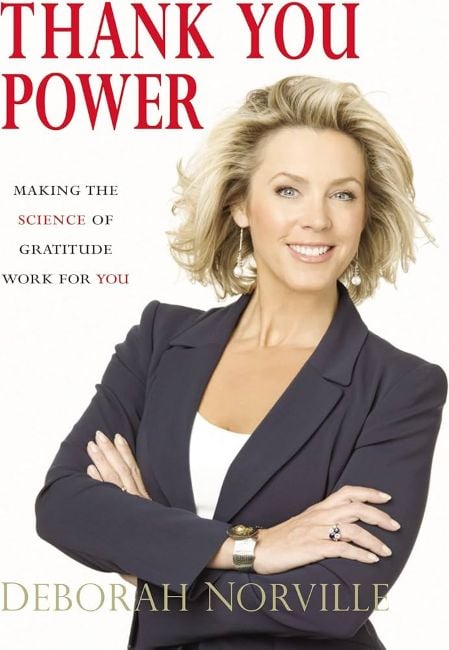 Deborah Norville on the cover of her book, Thank You Power: Making the Science of Gratitude Work for You