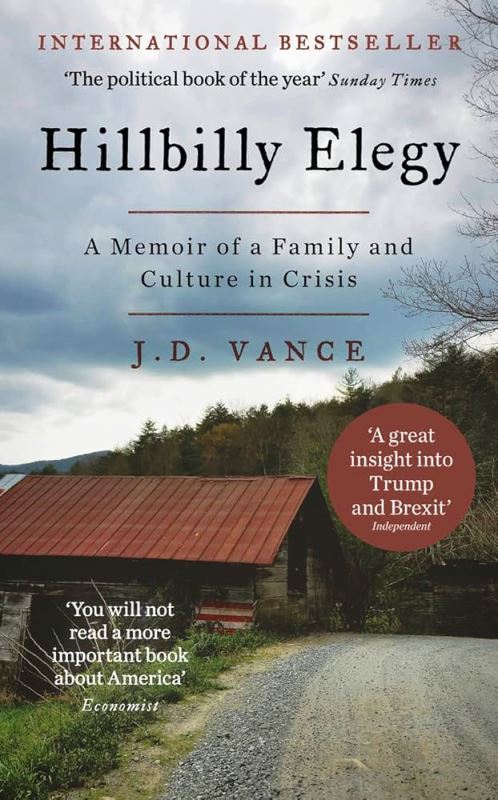 Hillbilly Elegy: A Memoir of a Family and Culture in Crisis