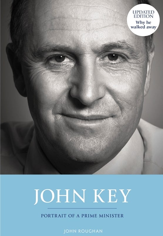 John Key: Portrait of a Prime Minister