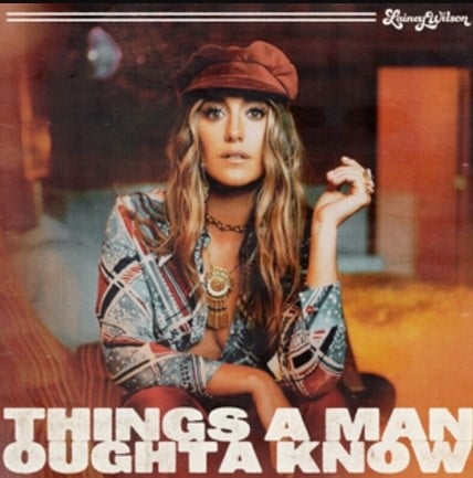 Lainey Wilson on the poster of the song Things a Man Oughta Know