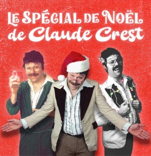 Le Spécial de Noël de Claude Crest