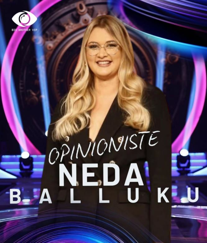 Neda Balluku as a contestant of Big Brother VIP 4