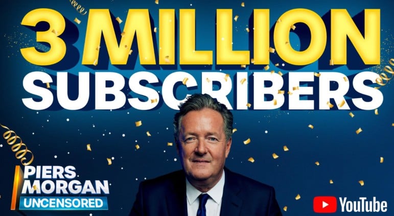 Piers Morgan on the poster of the show Piers Morgan Uncensored on YouTube