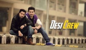 Satpal Malhi and Goldy Kahlon- Desi Crew