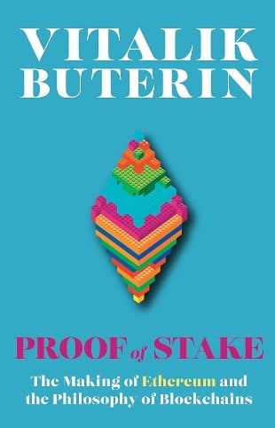 The cover of the book Proof of Stake The Making of Ethereum and the Philosophy of Blockchains