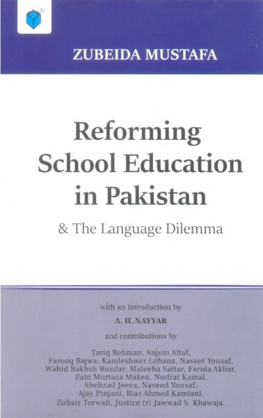 The cover of the book Reforming School Education in Pakistan &amp; the Language Dilemma (2021)