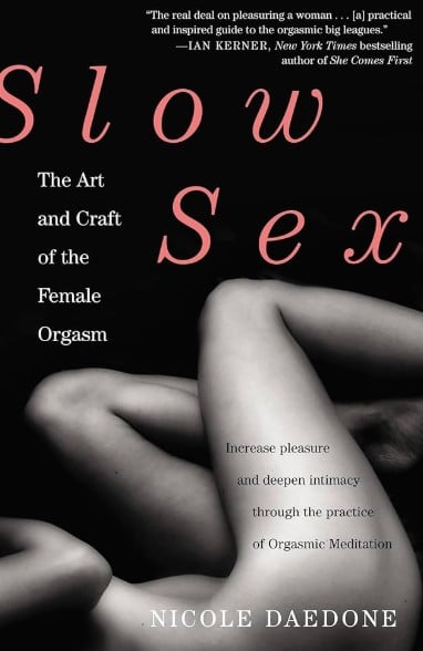 The cover of the book Slow Sex by Nicole Daedone