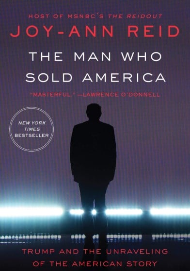 The cover of the book The Man Who Sold America Trump and the Unraveling of the American Story