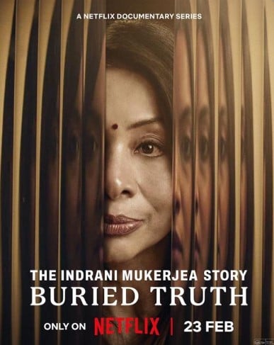 The poster of the documentary based on Indrani Mukerjea