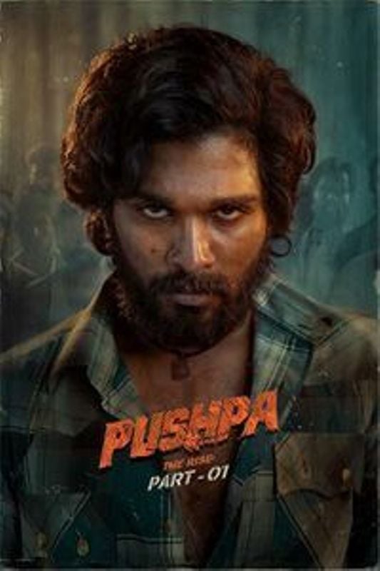 The poster of the movie Pushpa - The Rise Part 1
