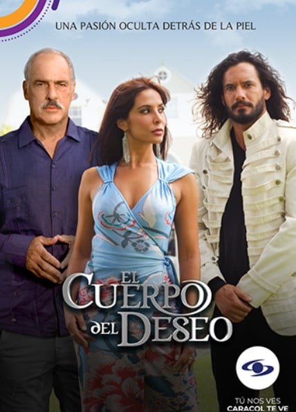 The poster of the television show El cuerpo del deseo