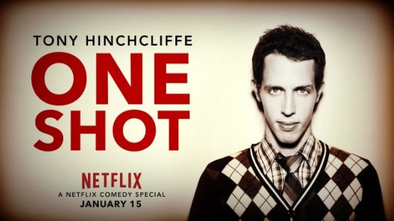 Tony Hinchcliffe on the poster of the show One Shot (2016)